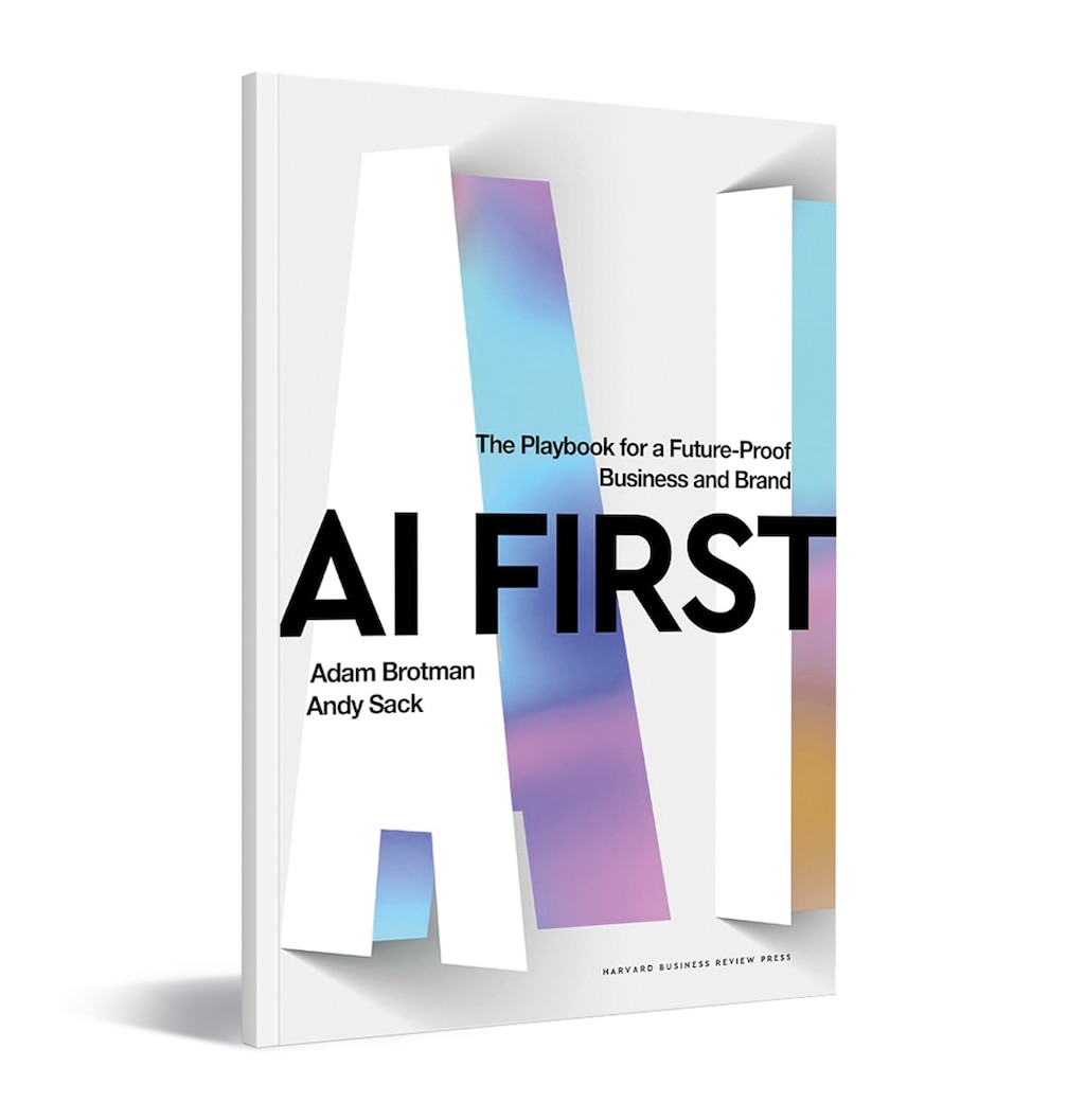 “AI First: The Playbook for a Future-Proof Business and Brand”, di Adam Brotman e Andy Sack