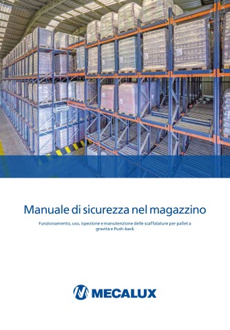 Manuale d’uso e manutenzione delle scaffalature per pallet a gravità e push-back