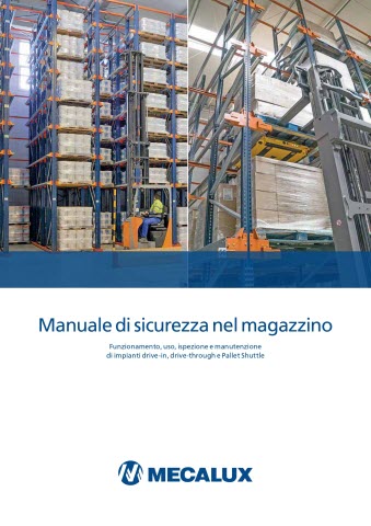 Manuale d’uso e manutenzione per impianti drive-in, drive-through e Pallet Shuttle